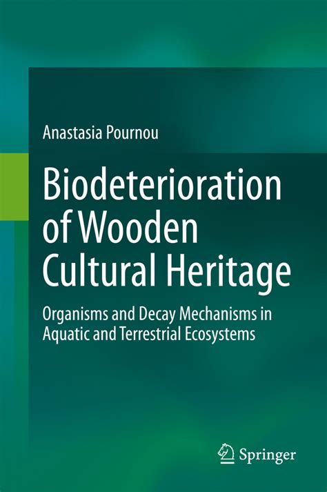 pournou|Biodeterioration of Wooden Cultural Heritage